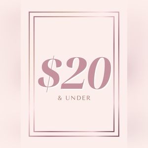 $20 OR LESS SALE!!